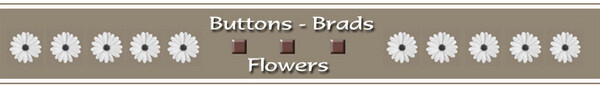 Buttons, Brads & Flowers
