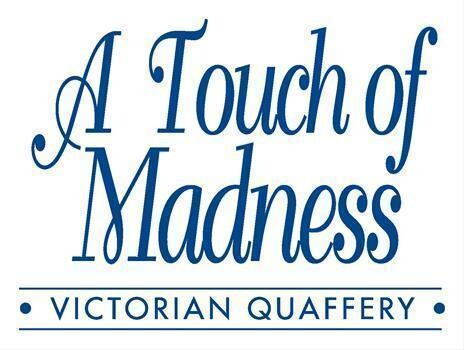 A Touch Of Madness - Victorian Quaffery