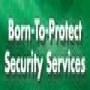 Born-To-Protect Security Services