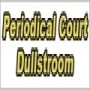 Periodical Court Dullstroom