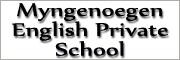 Myngenoegen English Private School