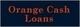 ORANGE CASH LOANS