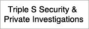 Triple S Security & Private Investigations