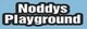 Noddys Playground