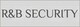 R & B Security