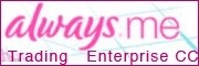 Always Me Trading Enterprise CC