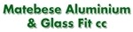 Matebese Aluminium & Glass Fit CC