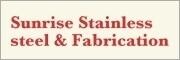 Sunrise Stainless steel & Fabrication