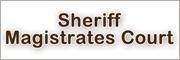 Sheriff Magistrates Court