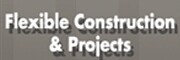 Flexible construction & Projects
