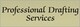 Professional Drafting Services