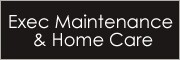 Exec Maintenance & Home Care