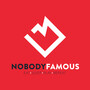 Nobody Famous