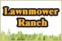 Lawnmower Ranch