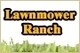 Lawnmower Ranch