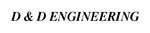 D & D Engineering