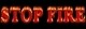 Stop Fire
