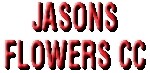 Jasons Flowers CC