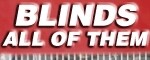 Blinds: All Of Them