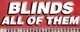 Blinds: All Of Them