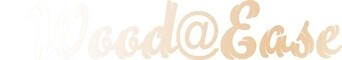 Wood @ Ease