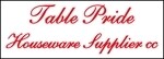 Table Pride Houseware Supplier CC