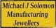 Michael J Solomon Manufacturing Jewellers
