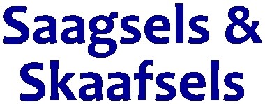 Saagsels & Skaafsels