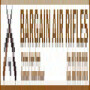Bargain Air Rifles