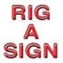 Rig A Sign