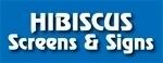 Hibiscus Screens & Signs