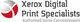 Xerox Digital Print Specialists