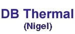 D B Thermal (Nigel)