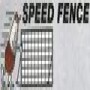 Speed Fence