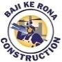 Baji Ke Rona Construction