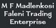 M F Madlenkosi Faleni Trading Enterprise.
