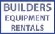 Builders Equipment Rentals