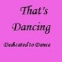 That's Dancing