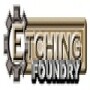 Etching Foundry & Engravers