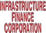 Infrastructure Finance Corporation