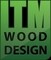 I T M Wood Design