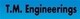 T M Engineerings