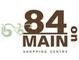 84 On Main Shopping Centre