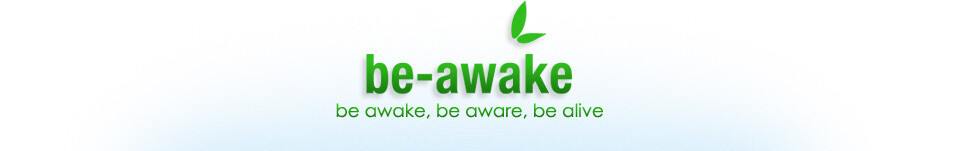 Be Awake