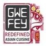 Gwefey Redefined Asian Cuisine