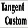 Tangent Custom