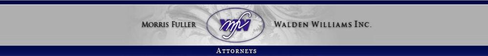 Morris Fuller Walden Williams Attorneys