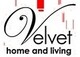 Velvet Home And Living