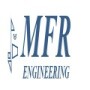Mfr Engineering