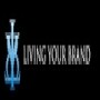 Living Your Brand